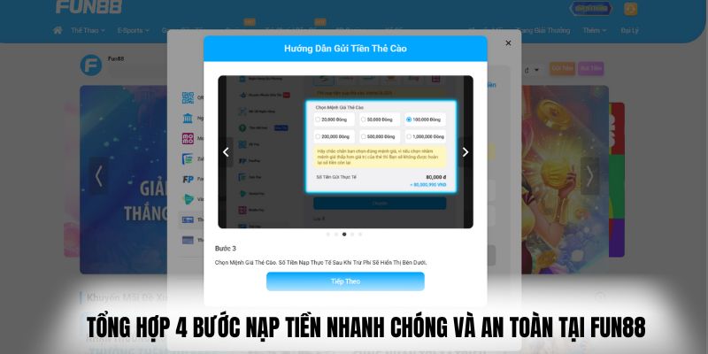 Tổng hợp 4 bước nạp tiền nhanh chóng và an toàn tại Fun88
