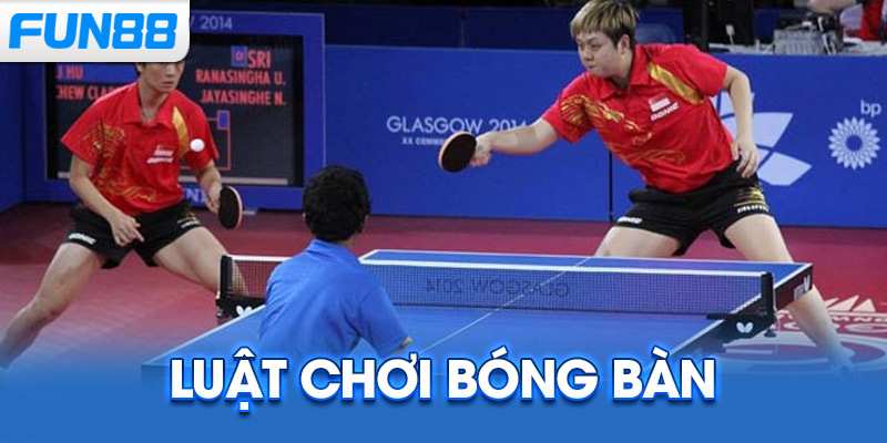 Luật Chơi Bóng Bàn